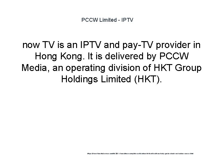 PCCW Limited - IPTV 1 now TV is an IPTV and pay-TV provider in