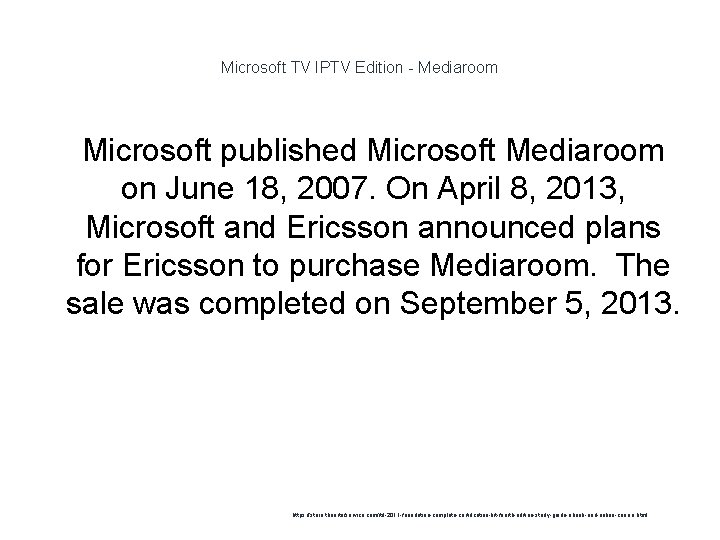 Microsoft TV IPTV Edition - Mediaroom 1 Microsoft published Microsoft Mediaroom on June 18,
