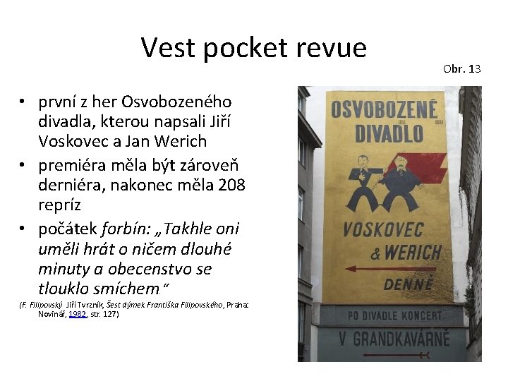 Vest pocket revue • první z her Osvobozeného divadla, kterou napsali Jiří Voskovec a