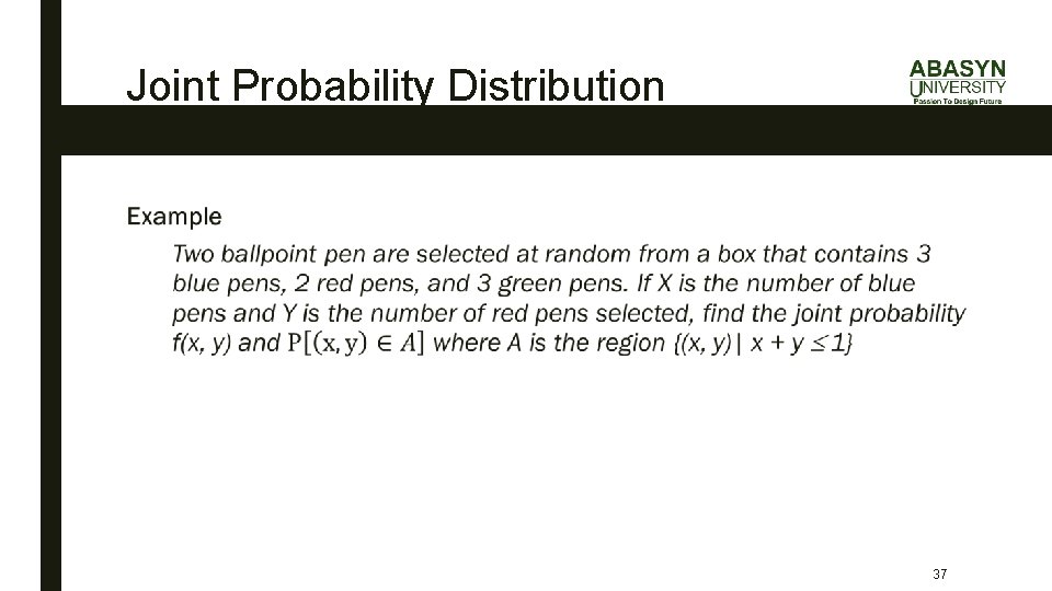 Joint Probability Distribution ■ 37 