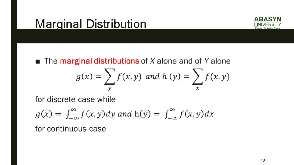 Marginal Distribution ■ 40 