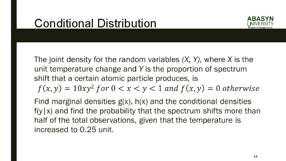 Conditional Distribution ■ 44 