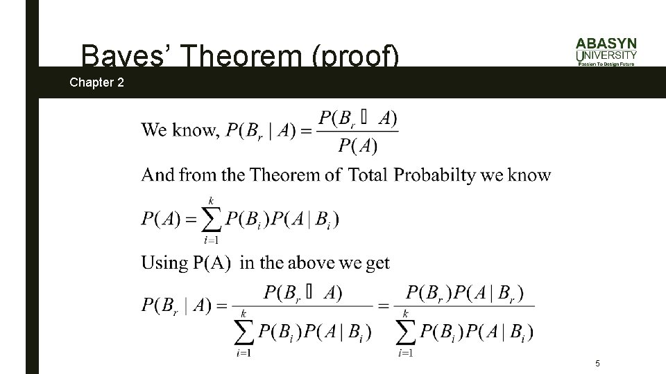 Bayes’ Theorem (proof) Chapter 2 5 