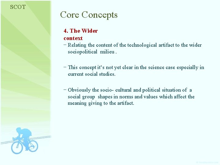 SCOT Core Concepts 4. The Wider context − Relating the content of the technological