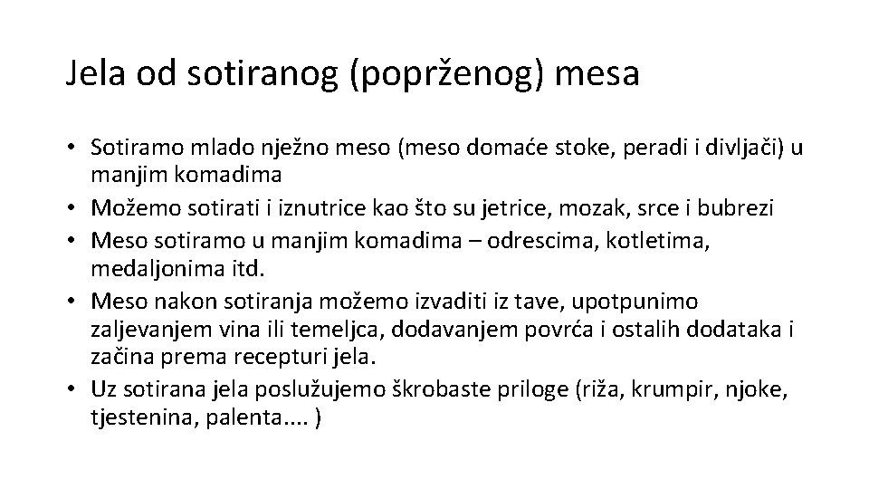 Jela od sotiranog (poprženog) mesa • Sotiramo mlado nježno meso (meso domaće stoke, peradi