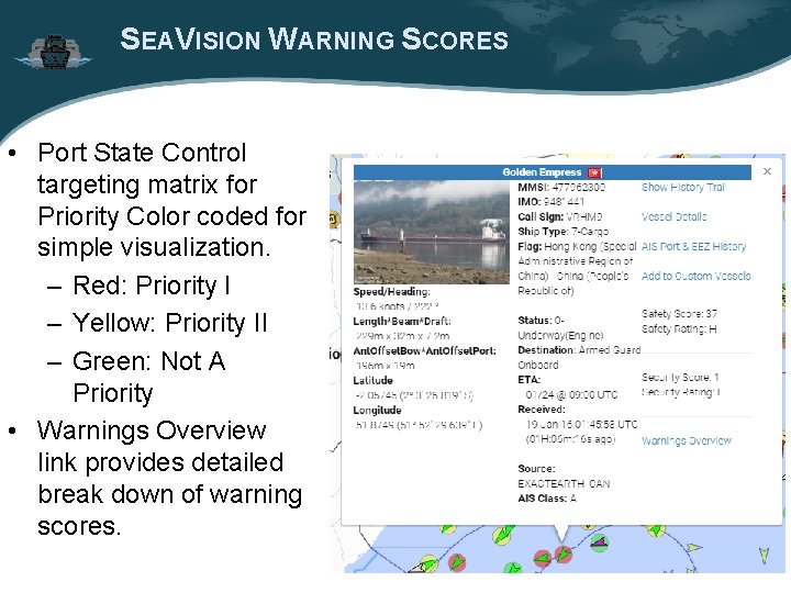 SEAVISION WARNING SCORES • Port State Control targeting matrix for Priority Color coded for SEAVISION WARNING SCORES • Port State Control targeting matrix for Priority Color coded for
