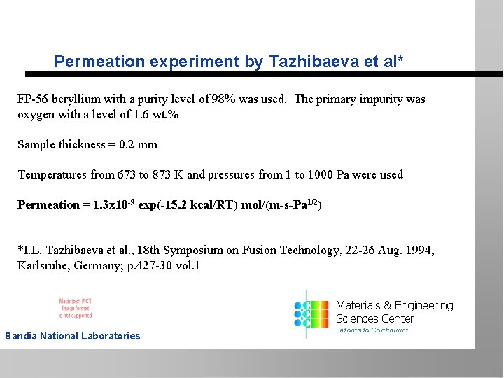 Permeation experiment by Tazhibaeva et al* FP-56 beryllium with a purity level of 98%