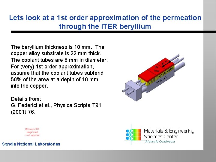 Lets look at a 1 st order approximation of the permeation through the ITER