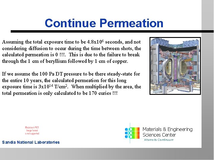 Continue Permeation Assuming the total exposure time to be 4. 8 x 106 seconds,