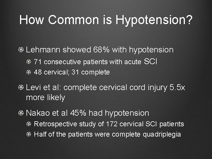 How Common is Hypotension? Lehmann showed 68% with hypotension 71 consecutive patients with acute