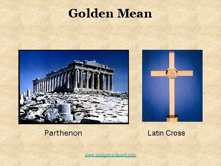 Golden Mean Parthenon Latin Cross www. assignmentpoint. com 