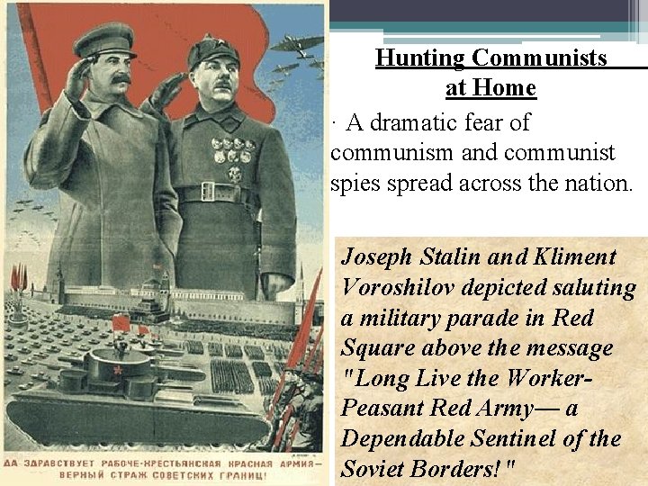 Hunting Communists at Home · A dramatic fear of communism and communist spies spread