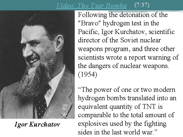 Video: The Tsar Bomba (7: 37) Following the detonation of the "Bravo" hydrogen test