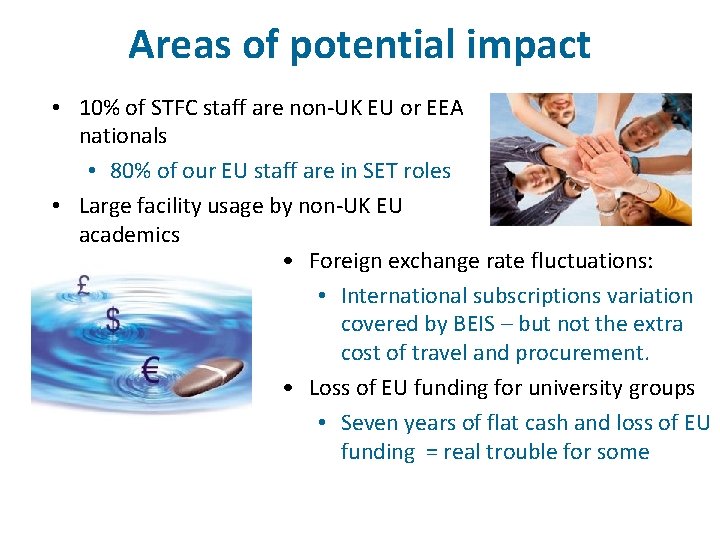 Areas of potential impact • 10% of STFC staff are non-UK EU or EEA