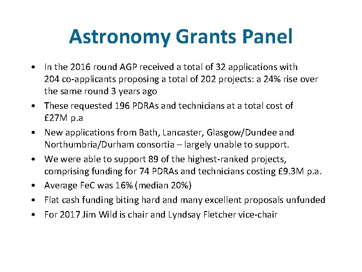 Astronomy Grants Panel • In the 2016 round AGP received a total of 32