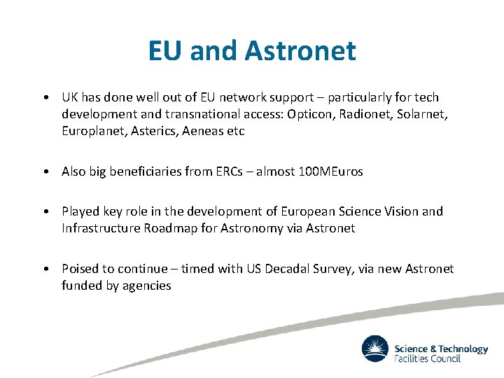 EU and Astronet • UK has done well out of EU network support –