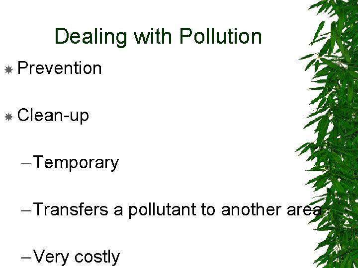 Dealing with Pollution Prevention Clean-up – Temporary – Transfers a pollutant to another area