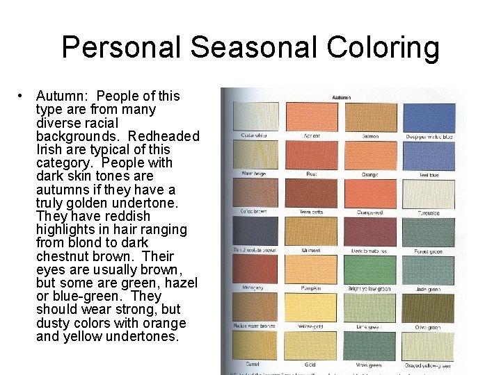 Personal Seasonal Coloring • Autumn: People of this type are from many diverse racial