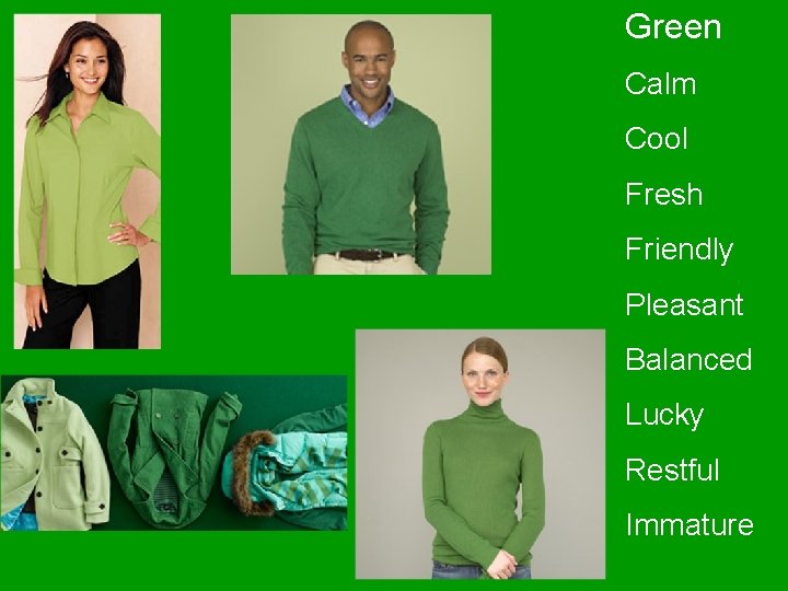 Green Calm Cool Fresh Friendly Pleasant Balanced Lucky Restful Immature 