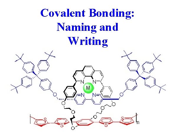 Covalent Bonding: Naming and Writing 