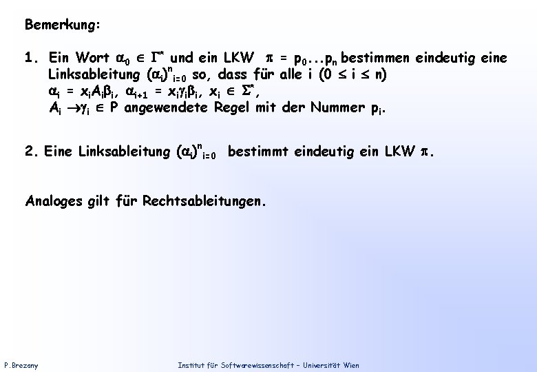 Bemerkung: 1. Ein Wort 0 * und ein LKW = p 0. . .