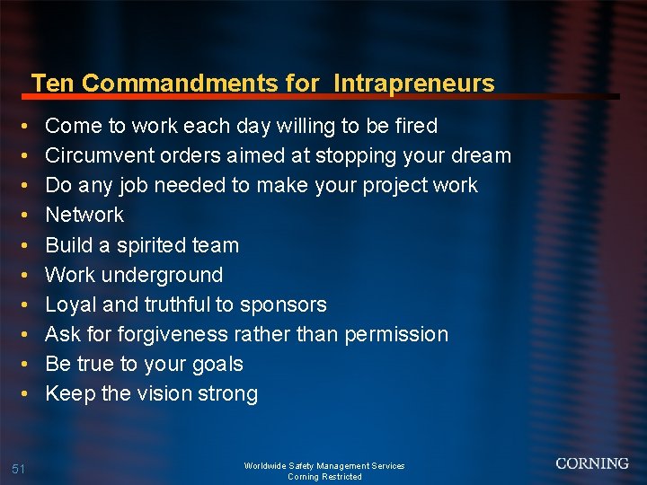 Ten Commandments for Intrapreneurs • • • 51 Come to work each day willing