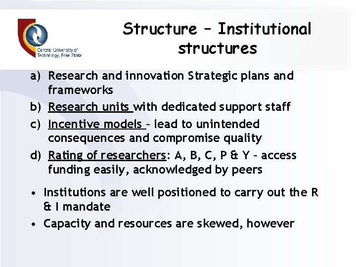 Structure – Institutional structures a) Research and innovation Strategic plans and frameworks b) Research