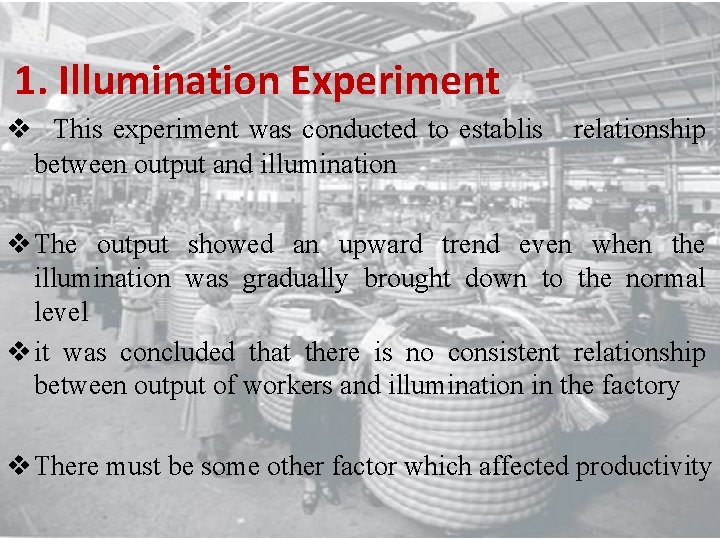 1. Illumination Experiment v This experiment was conducted to establis between output and illumination