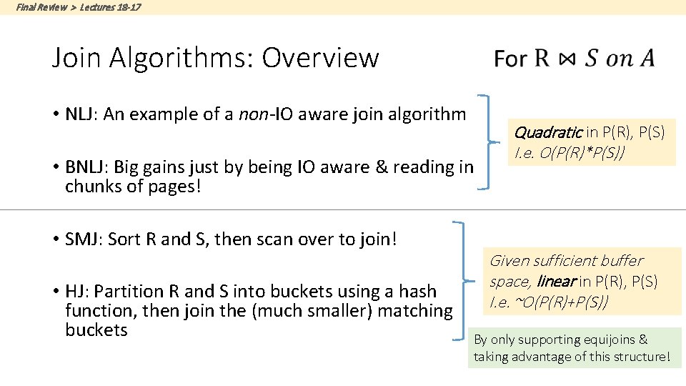 Final Review > Lectures 18 -17 Join Algorithms: Overview • NLJ: An example of