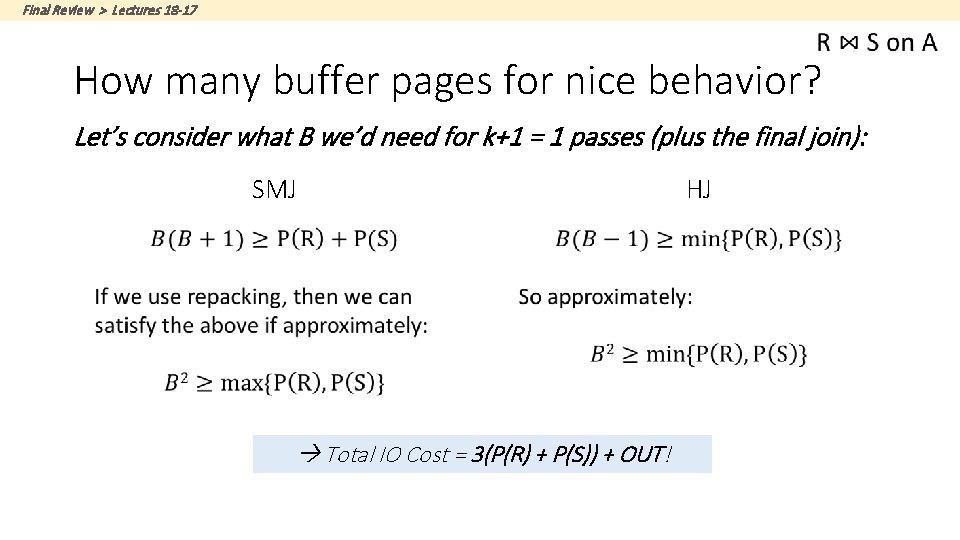 Final Review > Lectures 18 -17 How many buffer pages for nice behavior? Let’s