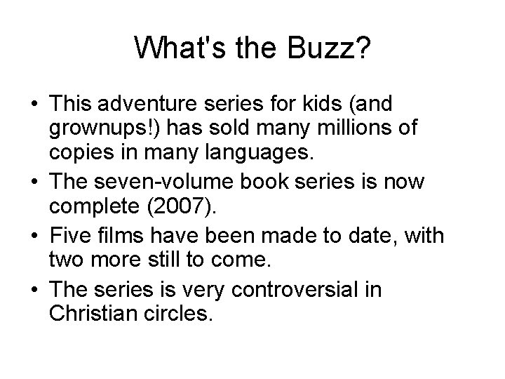 What's the Buzz? • This adventure series for kids (and grownups!) has sold many