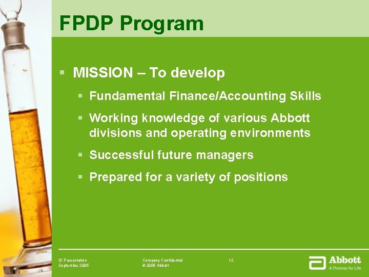 FPDP Program § MISSION – To develop § Fundamental Finance/Accounting Skills § Working knowledge