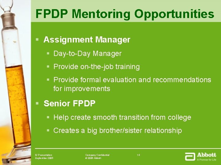 FPDP Mentoring Opportunities § Assignment Manager § Day-to-Day Manager § Provide on-the-job training §