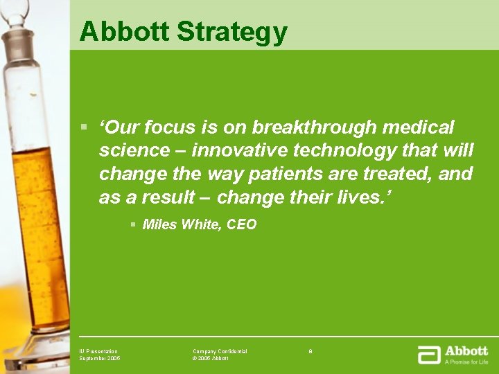 Abbott Strategy § ‘Our focus is on breakthrough medical science – innovative technology that Abbott Strategy § ‘Our focus is on breakthrough medical science – innovative technology that