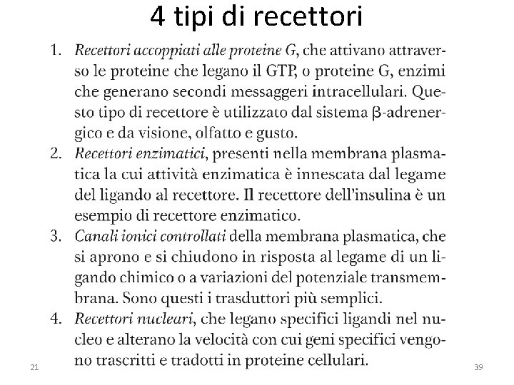 4 tipi di recettori 21/03/2019 - S. Passamonti 785 ME - INSEGNAMENTO DI BIOCHIMICA
