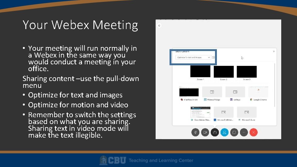 Your Webex Meeting • Your meeting will run normally in a Webex in the