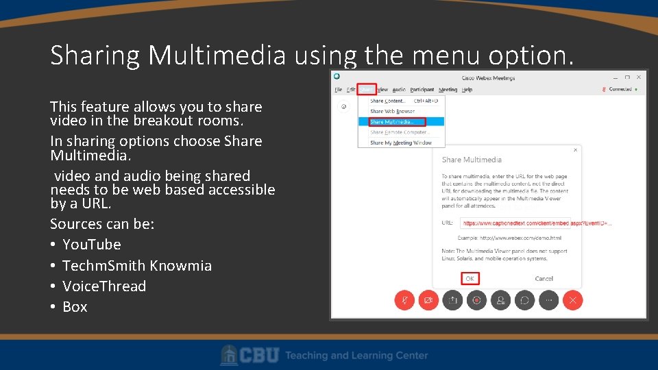 Sharing Multimedia using the menu option. This feature allows you to share video in