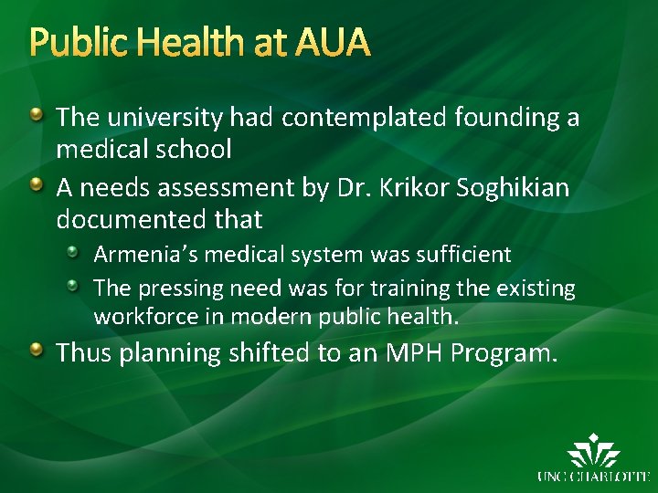 Public Health at AUA The university had contemplated founding a medical school A needs