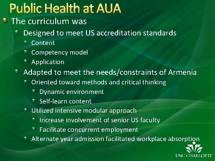 Public Health at AUA The curriculum was Designed to meet US accreditation standards Content