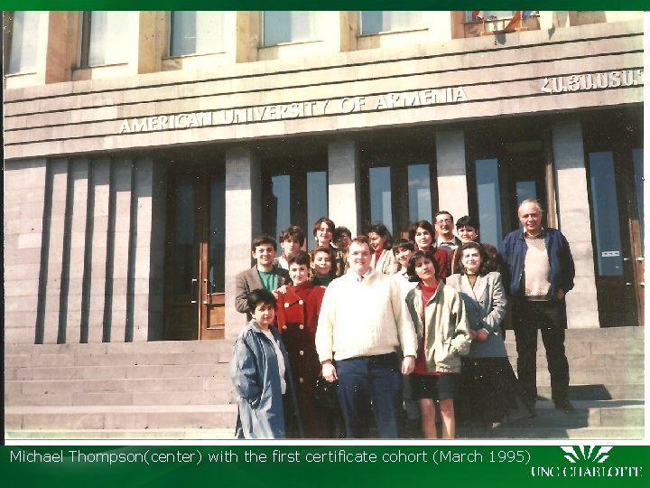 Michael Thompson(center) with the first certificate cohort (March 1995) 