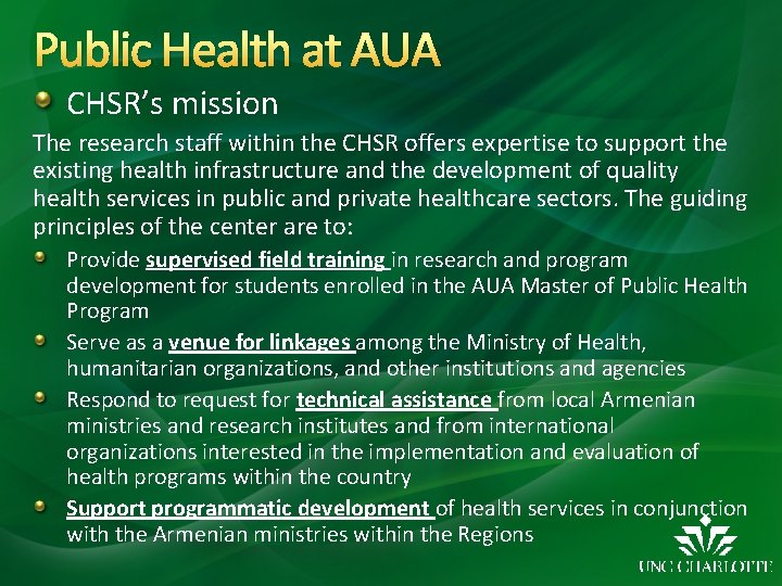 Public Health at AUA CHSR’s mission The research staff within the CHSR offers expertise