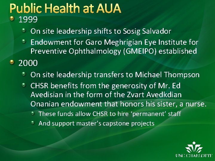 Public Health at AUA 1999 On site leadership shifts to Sosig Salvador Endowment for