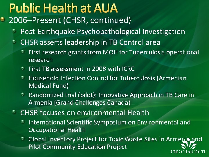 Public Health at AUA 2006–Present (CHSR, continued) Post-Earthquake Psychopathological Investigation CHSR asserts leadership in