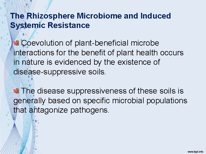 The Rhizosphere Microbiome and Induced Systemic Resistance Coevolution of plant-beneficial microbe interactions for the