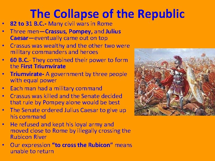 The Collapse of the Republic • 82 to 31 B. C. - Many civil