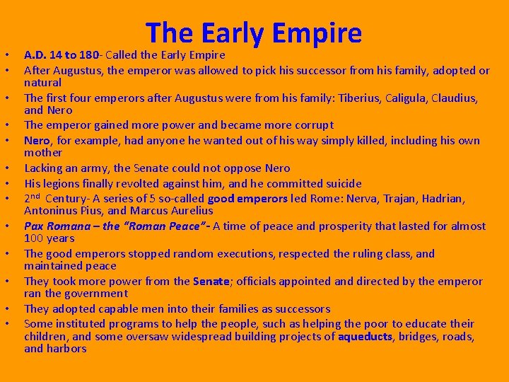  • • • • The Early Empire A. D. 14 to 180 -