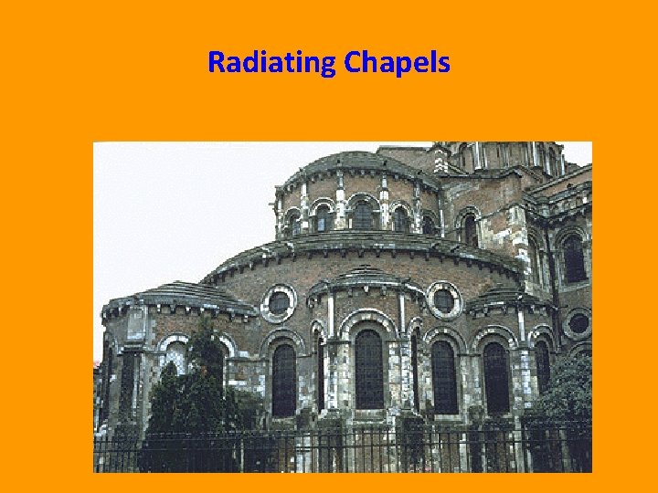 Radiating Chapels 