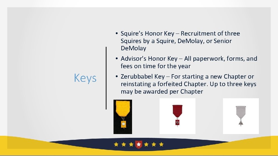 Keys • Squire’s Honor Key – Recruitment of three Squires by a Squire, De.