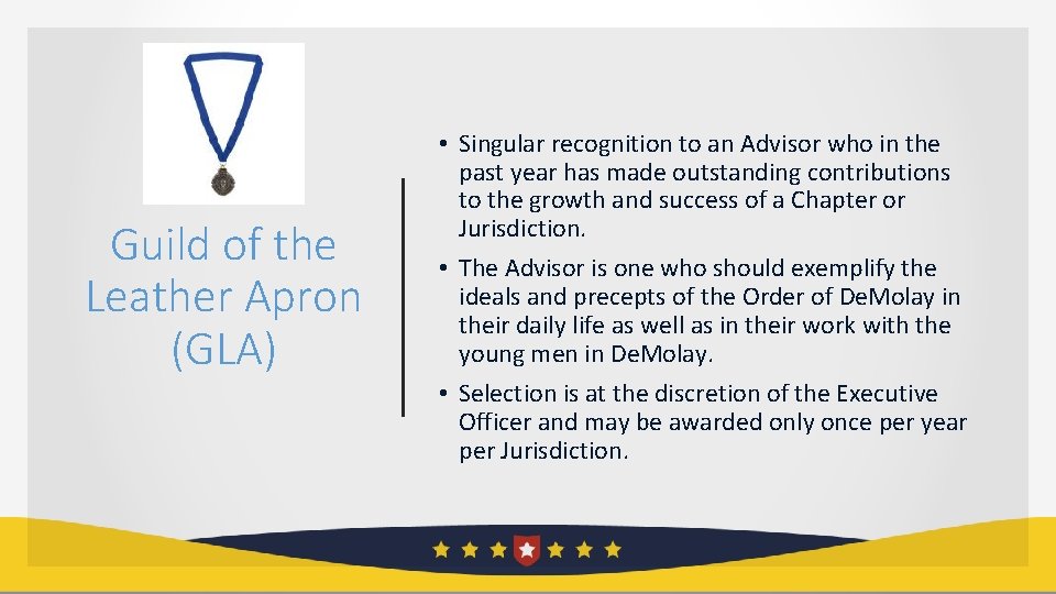 Guild of the Leather Apron (GLA) • Singular recognition to an Advisor who in
