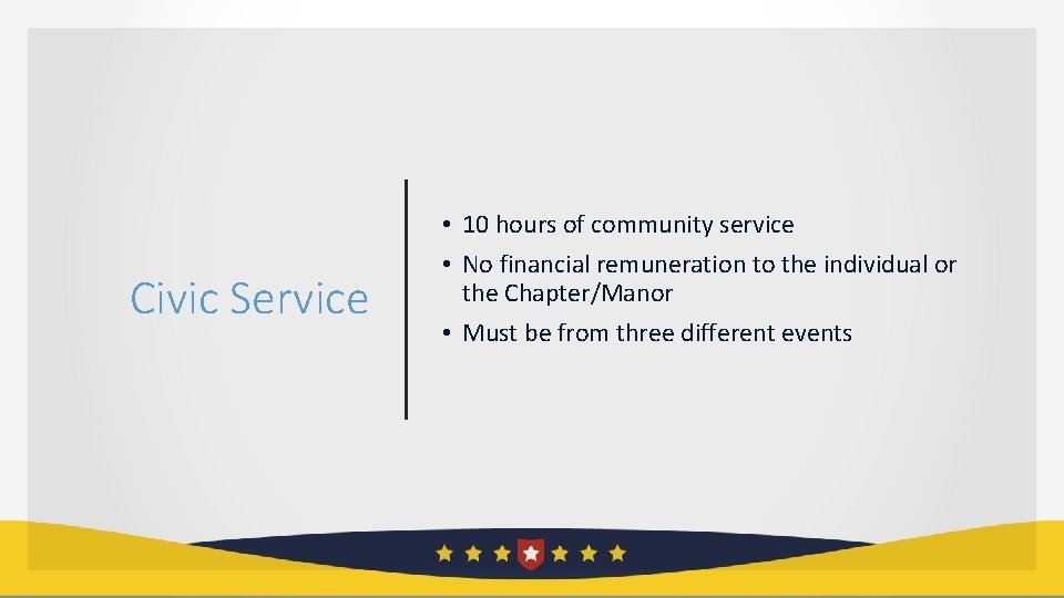 Civic Service • 10 hours of community service • No financial remuneration to the